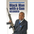 Black Man with a Gun: Reloaded