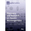 Discovery and Research on Aquatic Microorganisms