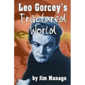 Leo Gorcey's Fractured World