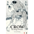 Crow, the King of Sumo
