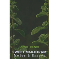 Sweet Marjoram: Notes & Essays