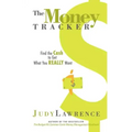 The Money Tracker: Find the Cash to Get What You Really Want
