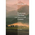 Protestant Theology in the Nineteenth Century: Its Background and History