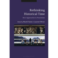 Rethinking Historical Time: New Approaches to Presentism