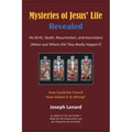 Mysteries of Jesus' Life Revealed: His Birth, Death, Resurrection, and Ascensions