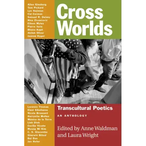 Cross Worlds: Transcultural Poetics: An Anthology