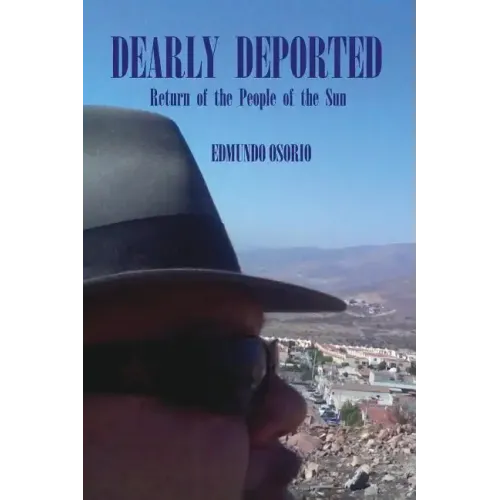 Dearly Deported: Return of the People of the Sun