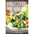 Cholesterol Lowering Diet: Lower Cholesterol with Paleo Recipes and Low Carb