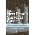 The New Dean's Survival Guide: Advice from an Academic Leader