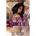 Loyalty To A Gangsta