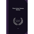 Titus Livius' Roman History
