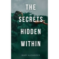 The Secrets Hidden Within