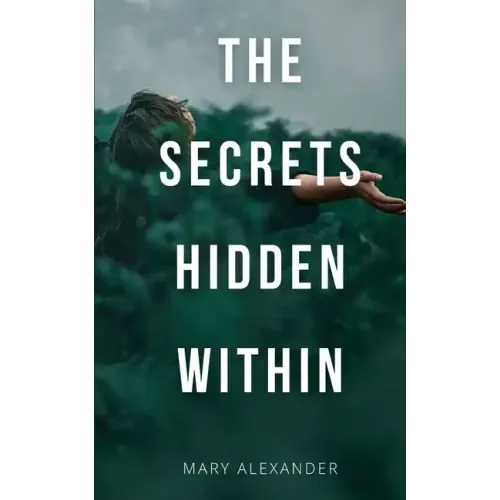 The Secrets Hidden Within