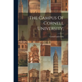 The Campus Of Cornell University;