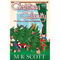 The Painted Lady Inn Mysteries: Christmas Calamity: A Cozy Mystery with Recipes