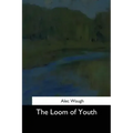 The Loom of Youth