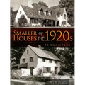 Smaller Houses of the 1920s: 55 Examples