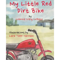 My Little Red Dirt Bike