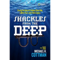 Shackles from the Deep: Tracing the Path of a Sunken Slave Ship, a Bitter Past, and a Rich Legacy