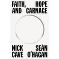 Faith, Hope and Carnage