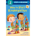 How to Start Kindergarten: A Book for Kindergarteners