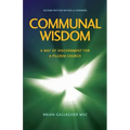 Communal Wisdom: A Way of Discernment for A Pilgrim Church