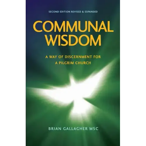 Communal Wisdom: A Way of Discernment for A Pilgrim Church