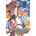Suppose a Kid from the Last Dungeon Boonies Moved to a Starter Town, Vol. 8 (Light Novel): Volume 8