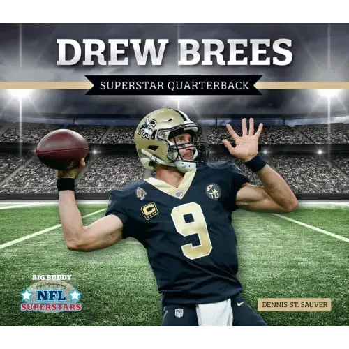 Drew Brees: Superstar Quarterback: Superstar Quarterback