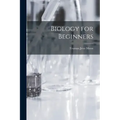 Biology for Beginners