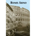 Rome-Arno: The U.S. Army Campaigns of World War II