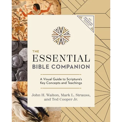 The Essential Bible Companion: Key Insights for Reading God's Word