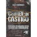 Crimen sin castigo: Cuentos de terror para noches sin despertar