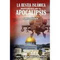 La Bestia Islámica profetizada en el libro de Apocalipsis