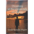 Dreaming at the Crossroads of Change