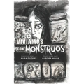 Vivíamos con monstruos