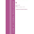 Code of Federal Regulations, Title 09 Animals and Animal Products 1-199, Revised as of January 1, 2024