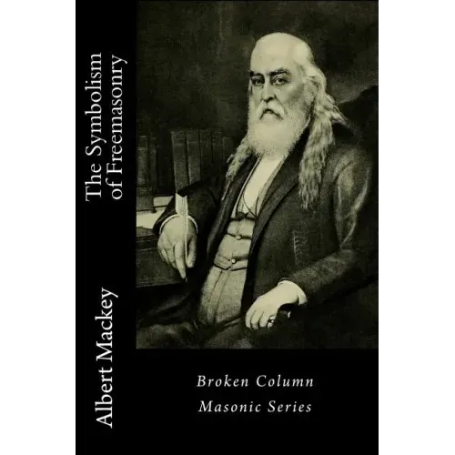 The Symbolism of Freemasonry