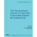 NIST Special Publication 1038: The International System of Units (SI) Conversion Factors for General Use