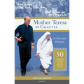 Mother Teresa of Calcutta: A Personal Portrait: 50 Inspiring Stories Never Before Told