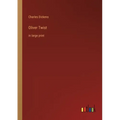 Oliver Twist: in large print