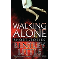 Walking Alone: Short Stories