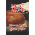 Bread Alone: Adventures in the Liaden Universe(R) Number 34