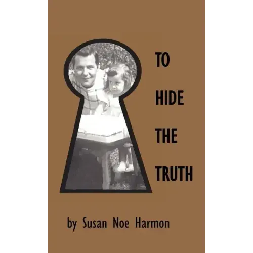 To Hide the Truth