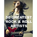 50 Greatest Rock & Roll Artists