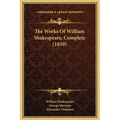The Works of William Shakespeare, Complete (1859)