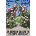In Heaven and Earth