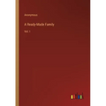 A Ready-Made Family: Vol. I