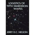 Logistics of Fifth Dimension Waves