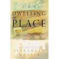 Dwelling Place: (Swan House Book 2)